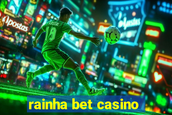 rainha bet casino